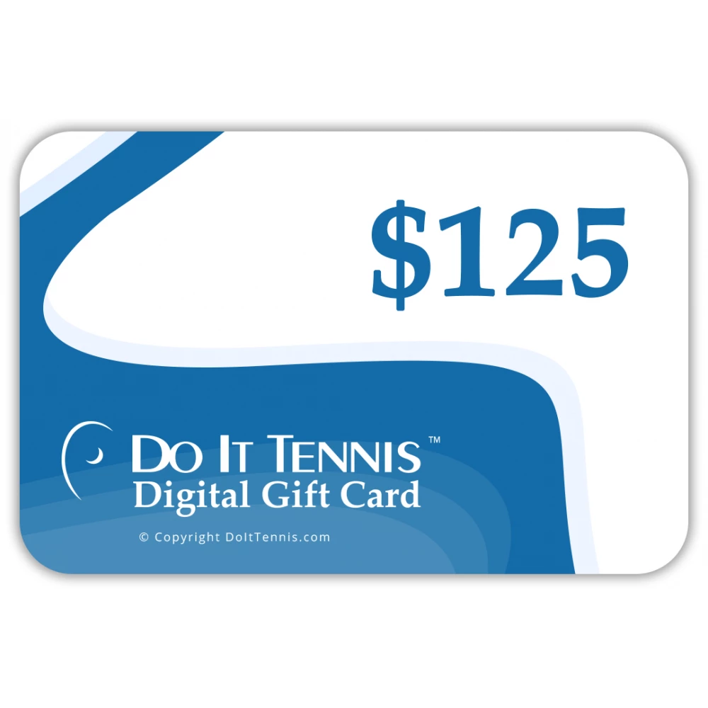 Do It Tennis Digital Gift Certificate $125 3 Do It Tennis Digital Gift Certificate $125